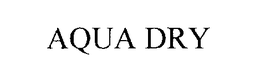 AQUA DRY trademark