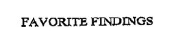 FAVORITE FINDINGS trademark