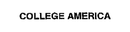 COLLEGE AMERICA trademark