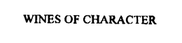 WINES OF CHARACTER trademark