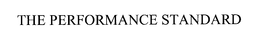THE PERFORMANCE STANDARD trademark