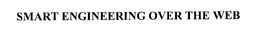 SMART ENGINEERING OVER THE WEB trademark