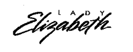 LADY ELIZABETH trademark