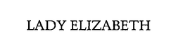 LADY ELIZABETH trademark