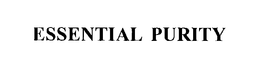 ESSENTIAL PURITY trademark