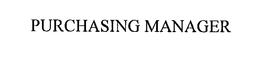PURCHASING MANAGER trademark