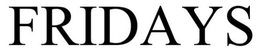 FRIDAYS trademark