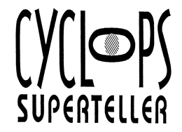 CYCLOPS SUPERTELLER trademark