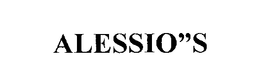 ALESSIO'S trademark