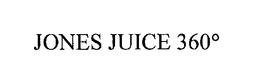 JONES JUICE 360 ° trademark