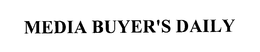 MEDIA BUYER'S DAILY trademark