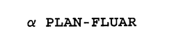 PLAN-FLUAR trademark