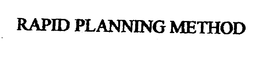 RAPID PLANNING METHOD trademark