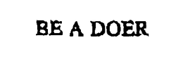 BE A DOER trademark