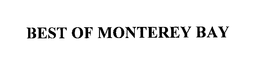 BEST OF MONTEREY BAY trademark
