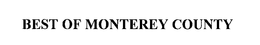 BEST OF MONTEREY COUNTY trademark