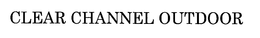 CLEAR CHANNEL OUTDOOR trademark