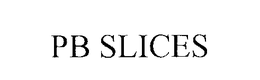 PB SLICES trademark