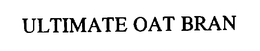 ULTIMATE OAT BRAN trademark