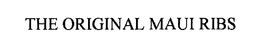 THE ORIGINAL MAUI RIBS trademark