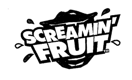 SCREAMIN' FRUIT trademark
