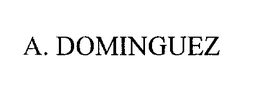 A. DOMINGUEZ trademark