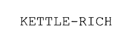 KETTLE-RICH trademark