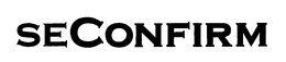 SECONFIRM trademark
