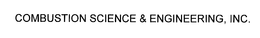 COMBUSTION SCIENCE & ENGINEERING, INC. trademark