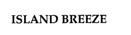 ISLAND BREEZE trademark