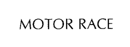 MOTOR RACE trademark