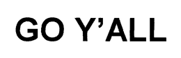 GO Y'ALL trademark