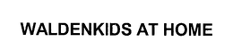 WALDENKIDS AT HOME trademark