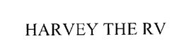 HARVEY THE RV trademark