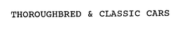 THOROUGHBRED & CLASSIC CARS trademark