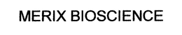 MERIX BIOSCIENCE trademark