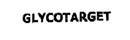 GLYCOTARGET trademark