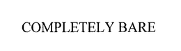 COMPLETELY BARE trademark