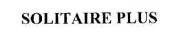 SOLITAIRE PLUS trademark