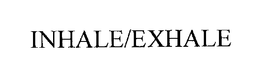 INHALE/EXHALE trademark