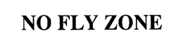 NO FLY ZONE trademark