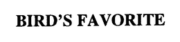 BIRD'S FAVORITE trademark