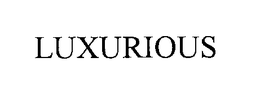 LUXURIOUS trademark