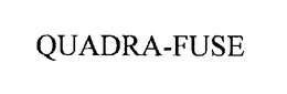 QUADRA-FUSE trademark