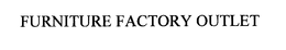 FURNITURE FACTORY OUTLET trademark