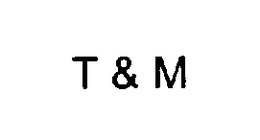 T & M trademark