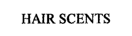 HAIR SCENTS trademark