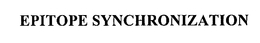 EPITOPE SYNCHRONIZATION trademark
