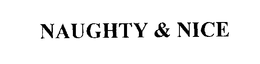 NAUGHTY & NICE trademark