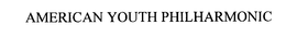AMERICAN YOUTH PHILHARMONIC trademark